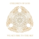 Children Of God - We Set Fire To The Sky